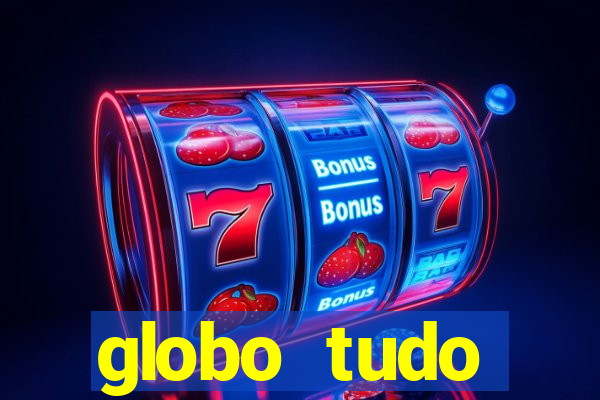 globo tudo absolutamente sobre esporte